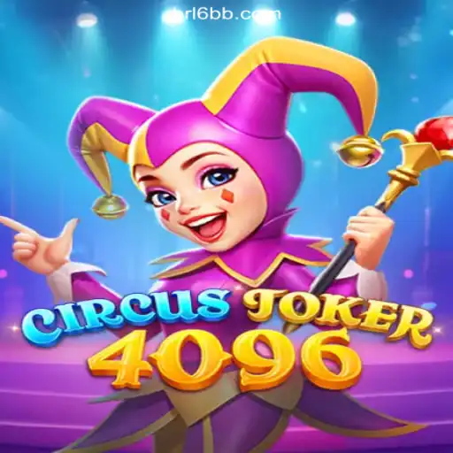 Dive into the Exciting World of CircusJoker4096 on 6bb.COM Platform-Oficial Slots Brasil #1